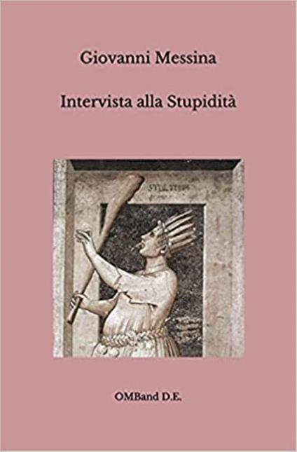 Intervista alla Stupidità - Giovanni Messina - ebook