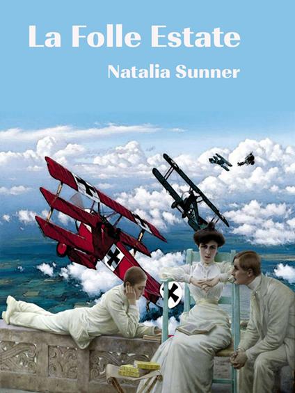 La Folle Estate - Natalia Sunner - ebook