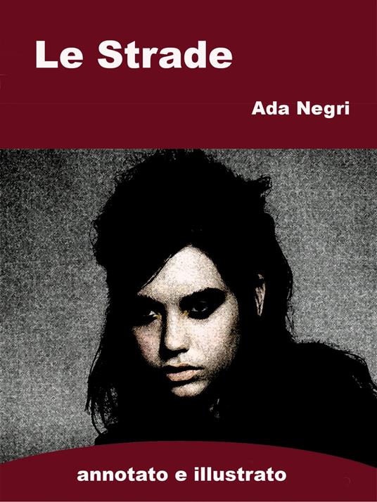 Le Strade - Ada Negri - ebook