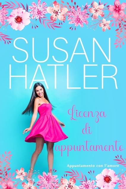 Licenza di appuntamento - Susan Hatler - ebook