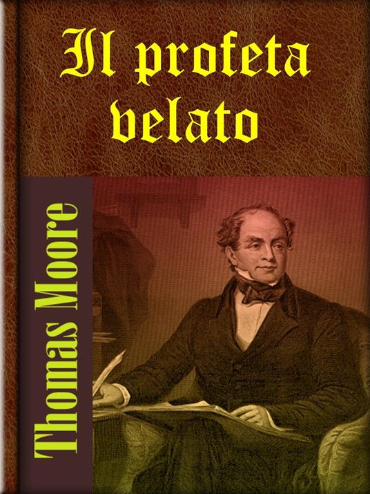 Il profeta velato - Thomas Moore - ebook