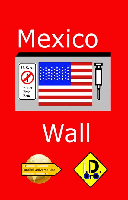 Mexico Wall (Edizione Italiana) - I. D. Oro - ebook