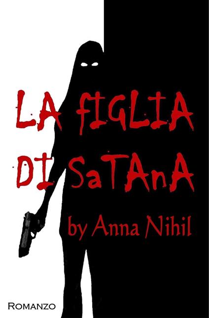 La figlia di Satana - Anna Nihil - ebook