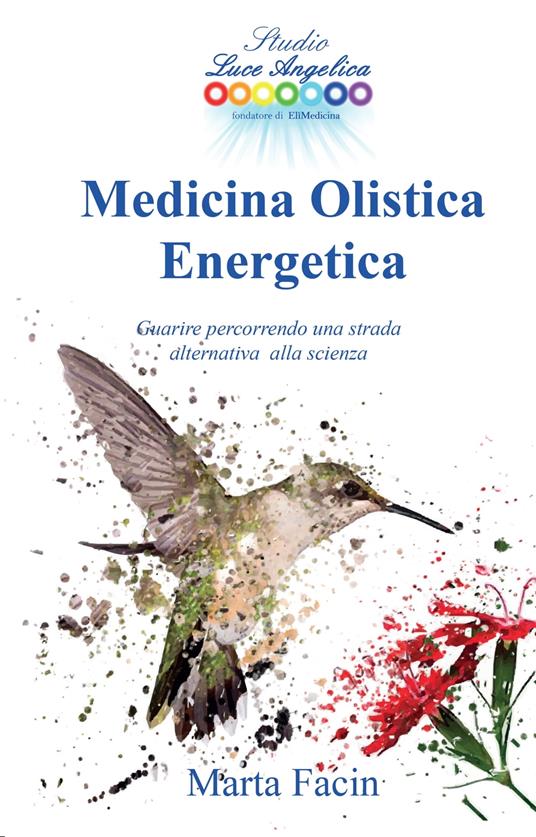 Medicina Olistica Energetica - marta facin - ebook