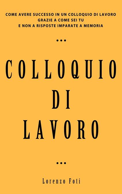 Colloquio di lavoro - Lorenzo Foti - ebook