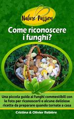 Come riconoscere i funghi?