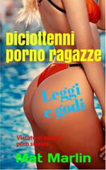 Diciottenni porno ragazze