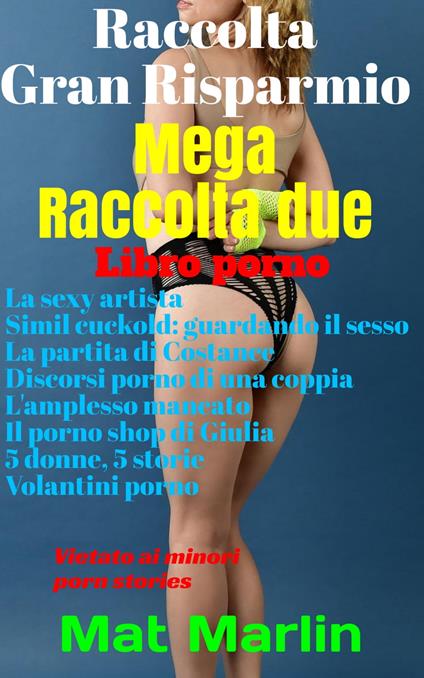 Mega raccolta numero due - Mat Marlin - ebook