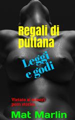 Regali di puttana