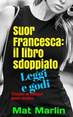 Suor Francesca: il libro sdoppiato