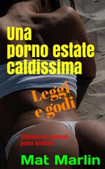 Una porno estate caldissima