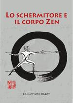 Lo schermitore e il corpo Zen