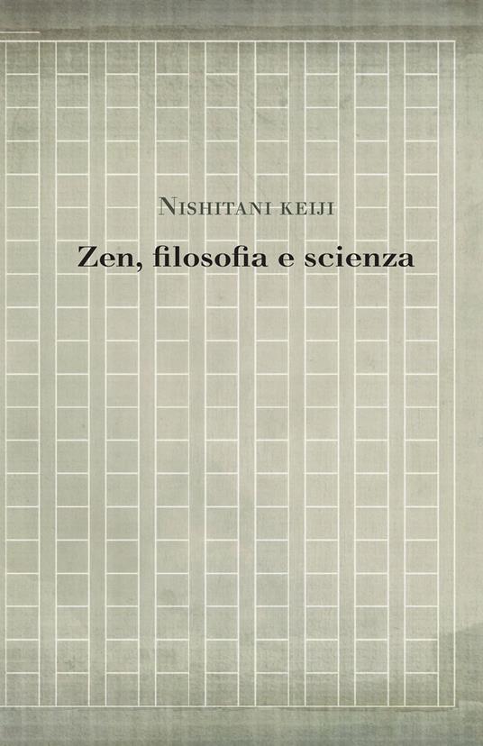 Zen, filosofia e scienza - Keiji Nishitani - ebook