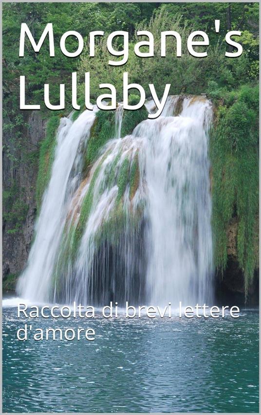 Morgane's Lullaby - Benedetta Giovannetti - ebook