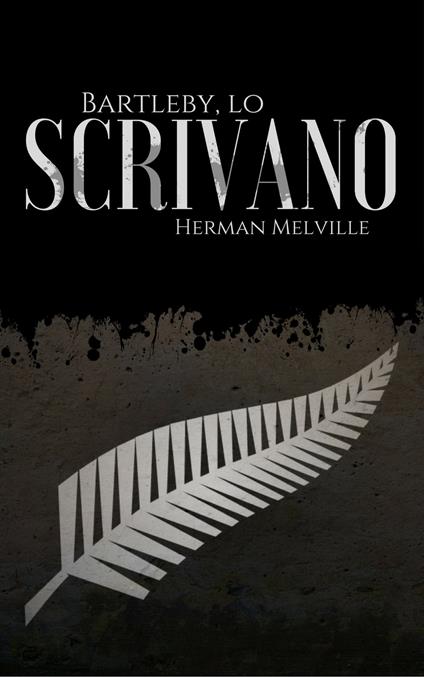 Bartleby lo Scrivano - Herman Melville - ebook