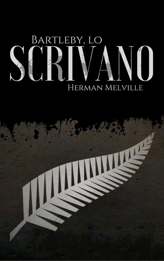 Bartleby lo Scrivano - Herman Melville - ebook