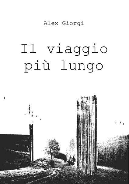 Il Viaggio Più Lungo - Alex Giorgi - ebook