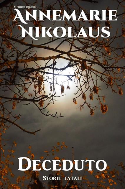 Deceduto - Annemarie Nikolaus - ebook