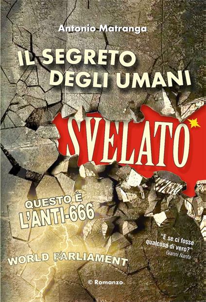 Il Segreto degli Umani Svelato - Antonio Pietro Matranga - ebook