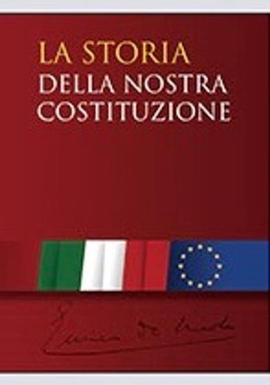 La storia della nostra Costituzione - Senato della Repubblica - ebook