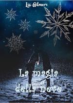 La magia della neve