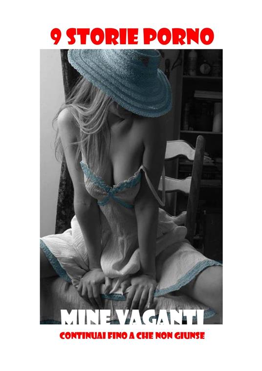 MINE VAGANTI - Sesso&Passioni - ebook