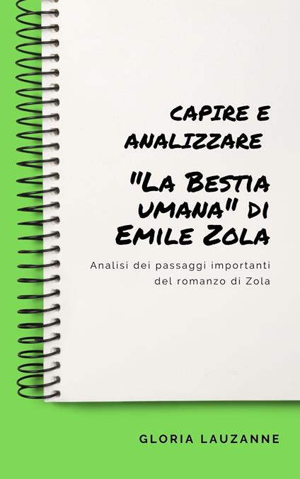 Capire e analizzare "La Bestia umana" di Emile Zola - Gloria Lauzanne - ebook