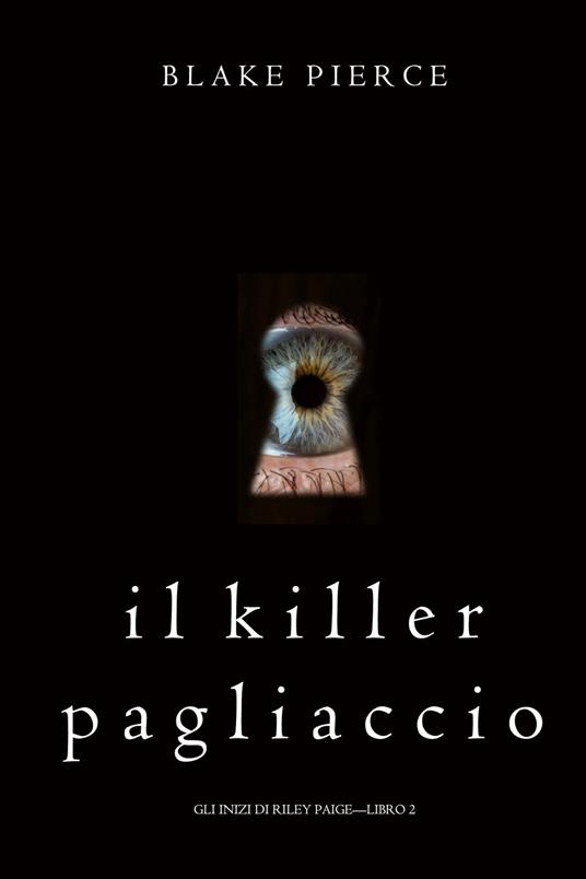 Il Killer Pagliaccio (Gli Inizi di Riley Paige—Libro 2) - Blake Pierce - ebook