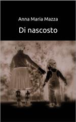 DI NASCOSTO