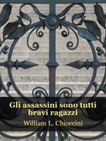 Gli assassini sono tutti bravi ragazzi