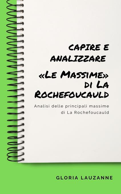 Capire e analizzare «Le Massime» di La Rochefoucauld - Gloria Lauzanne - ebook