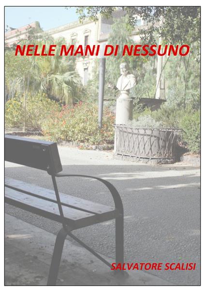 Nelle mani di nessuno - Salvatore Scalisi - ebook