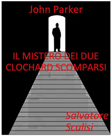 Il mistero dei due clochard scomparsi - Salvatore Scalisi - ebook