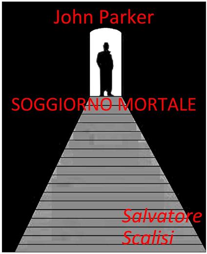 Soggiorno mortale - Salvatore Scalisi - ebook