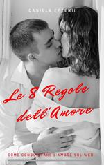 Le 8 Regole dell'amore