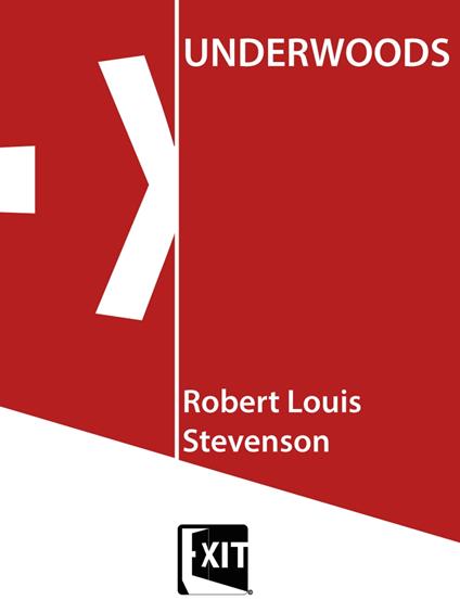 UNDERWOODS - Robert Louis Stevenson - ebook