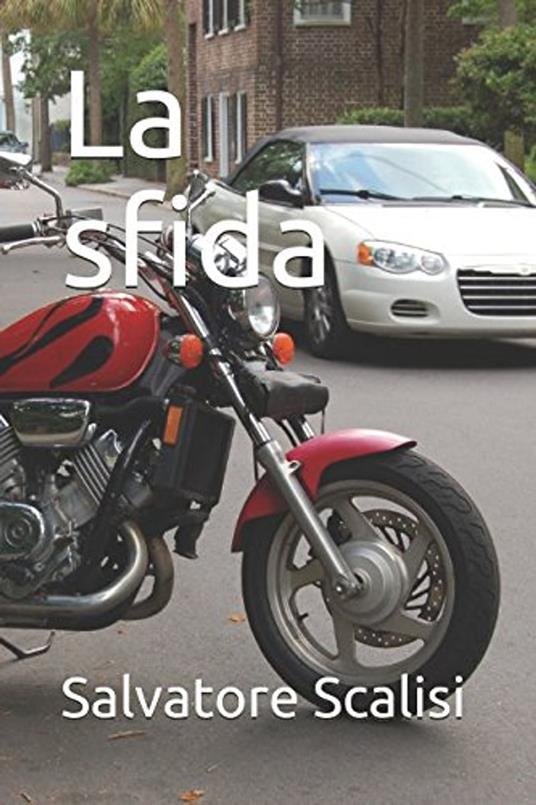 La sfida - Salvatore Scalisi - ebook