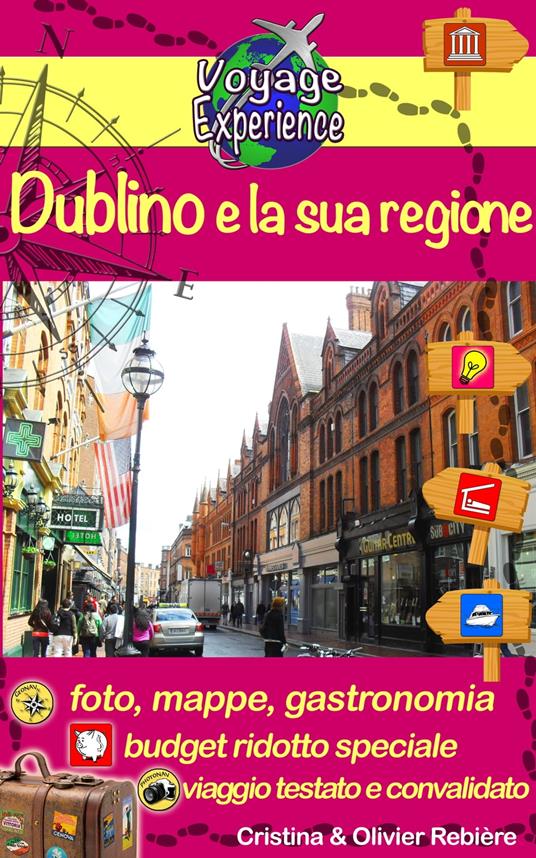 Dublino e la sua regione - Cristina Rebiere - ebook