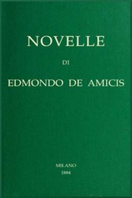 Novelle - Edmondo De Amicis - ebook