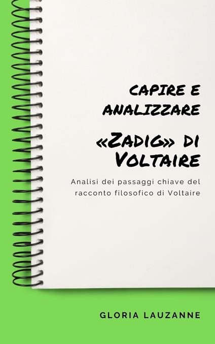 Capire e analizzare : «Zadig» di Voltaire - Gloria Lauzanne - ebook