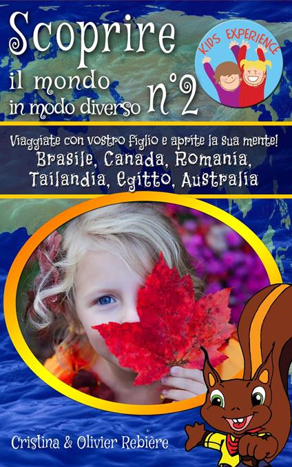 Scoprire il mondo in modo diverso n°2 - Cristina Rebiere - ebook