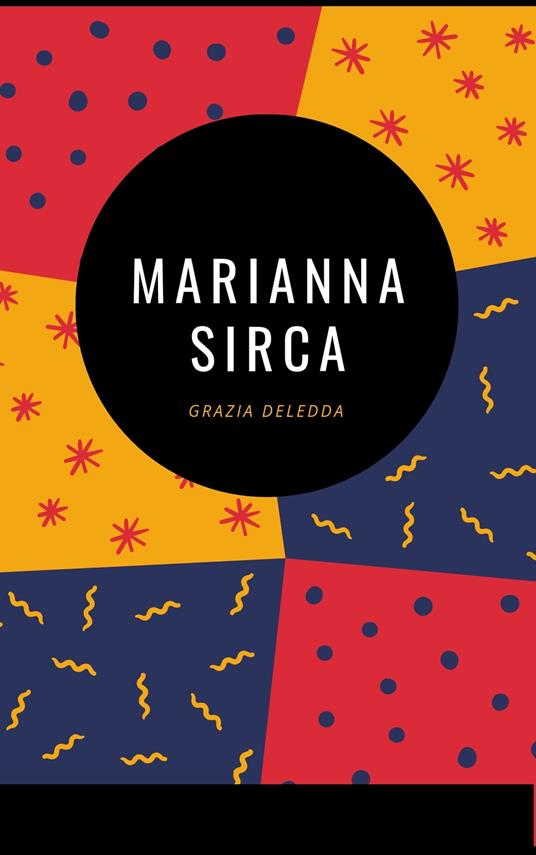 Marianna Sirca - Grazia Deledda - ebook