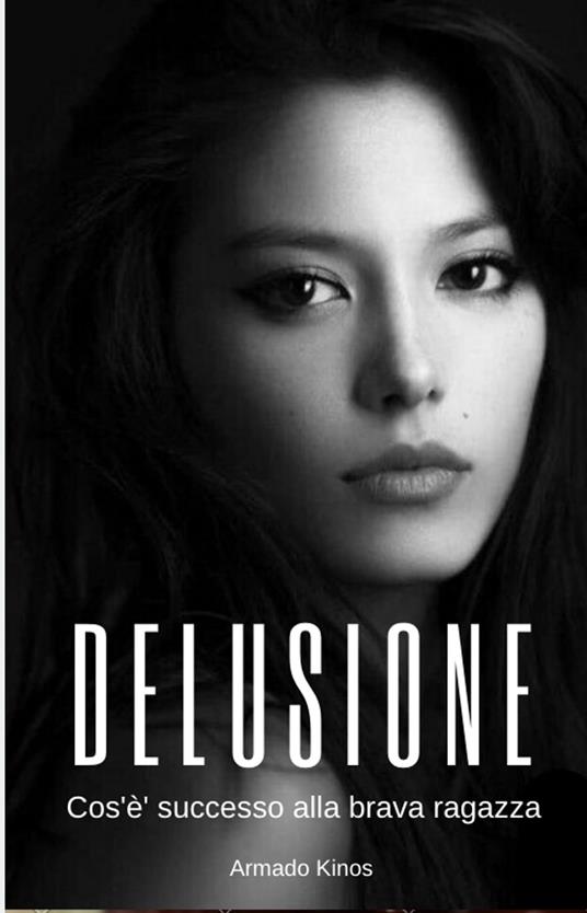 Delusione - Armando Kinos - ebook