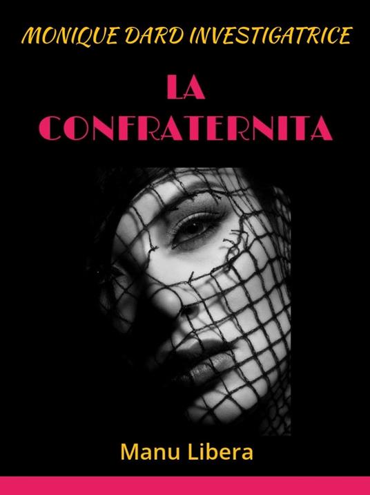 La Confraternita - Manu Libera - ebook