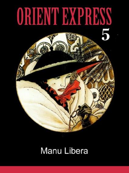 Orient Express 5 - Manu Libera - ebook