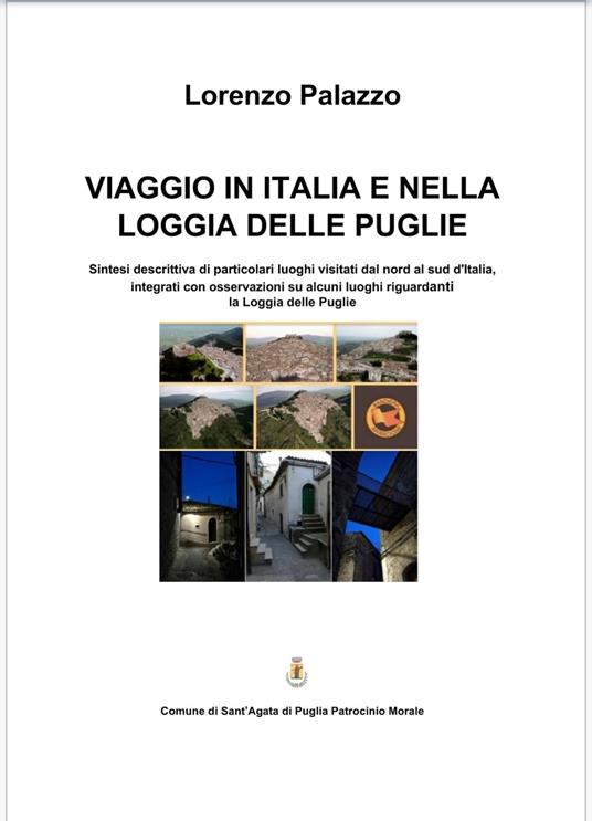 VIAGGIO IN ITALIA E NELLA LOGGIA DELLE PUGLIE - Lorenzo Palazzo - ebook