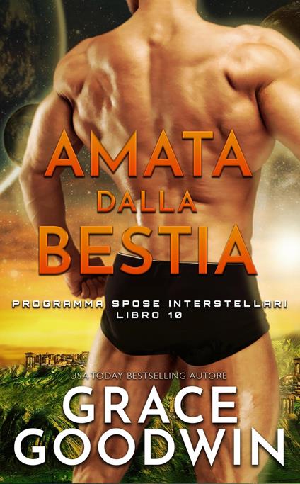 Amata dalla bestia - Grace Goodwin - ebook