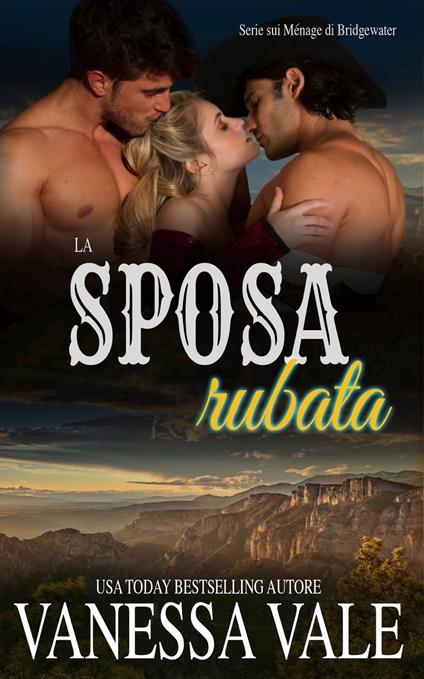 La sposa rubata - Vanessa Vale - ebook