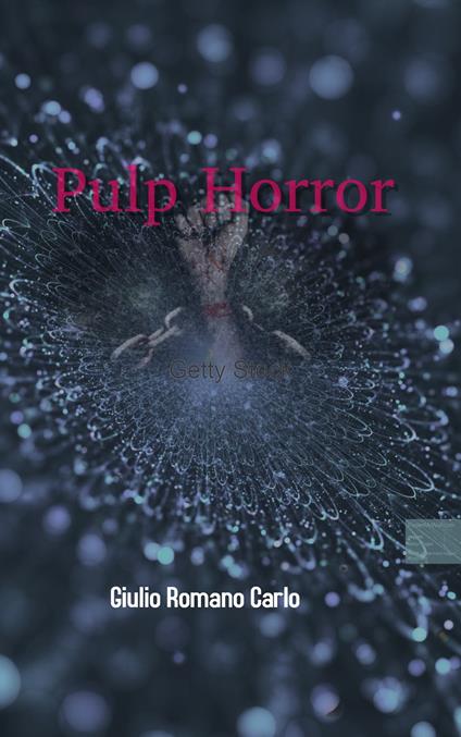 Pulp Horror - Carlo Giulio Romano - ebook