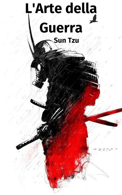 L'Arte della Guerra - Sun Tzu - ebook